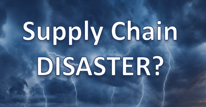 Is there going to be a Supply Chain Disaster?    … and what could cause it and why?